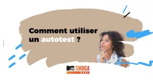 Comment utiliser un autotest ?
